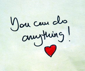 you can do anything