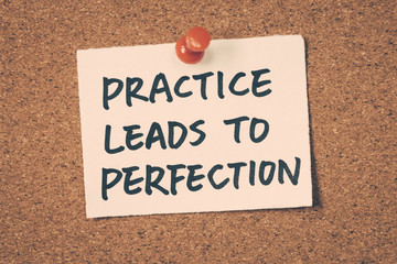 practice leads to perfection