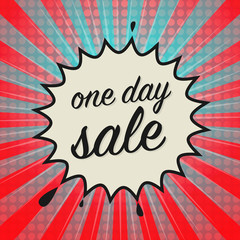 Comic book explosion with text One Day Sale