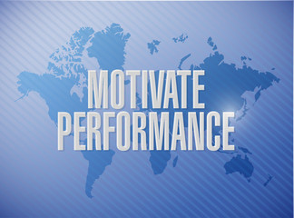 Motivate Performance world map sign concept