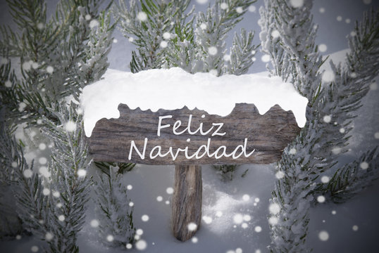 Sign Snowflakes Fir Tree Feliz Navidad Mean Merry Christmas