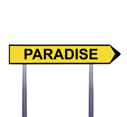 Conceptual arrow sign isolated on white - PARADISE