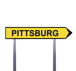 Conceptual arrow sign isolated on white - PITTSBURG