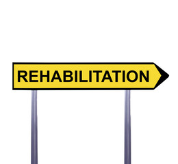 Conceptual arrow sign isolated on white - REHABILITATION
