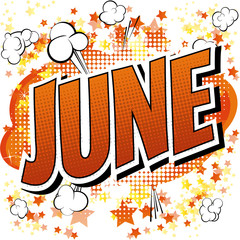 June - Comic book style word on comic book abstract background.