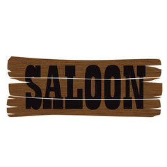 vector illustration of wild west saloon sign on stylized wood texture