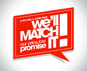 If you find a lower price we will match it.