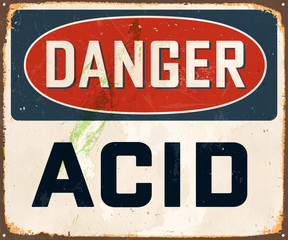 Danger Acid - Vintage Metal Sign with realistic rust and used effects. These can be easily removed for a brand new, clean sign.