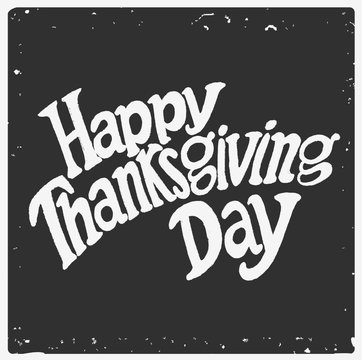 Happy Thanksgiving day. Vector Hand written lettering.