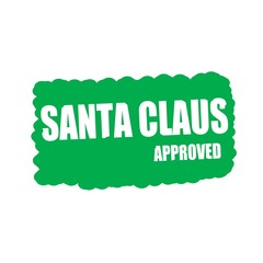 Santa Claus approved white stamp text on green Background