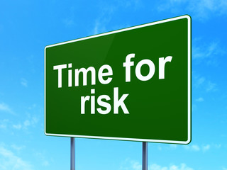 Time concept: Time For Risk on road sign background
