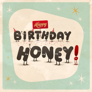 Vintage style funny birthday Card - Editable, grunge effects can be easily removed for a brand new, clean sign.