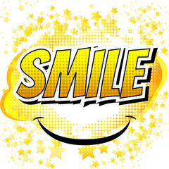 Smile - Comic book style word on comic book abstract background.