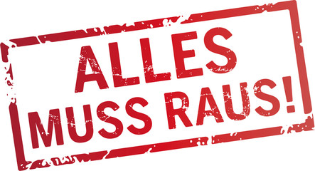 roter Stempel Alles muss raus - obrazy, fototapety, plakaty