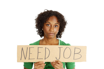 A dejected woman holding a "need job" sign.