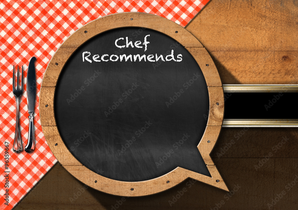 Poster chef recommends - blackboard speech bubble shaped / blackboard in the shape of speech bubble with te