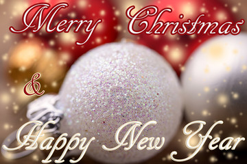 white and red christmas balls with glitter and merry christmas & happy new year written for christmas background