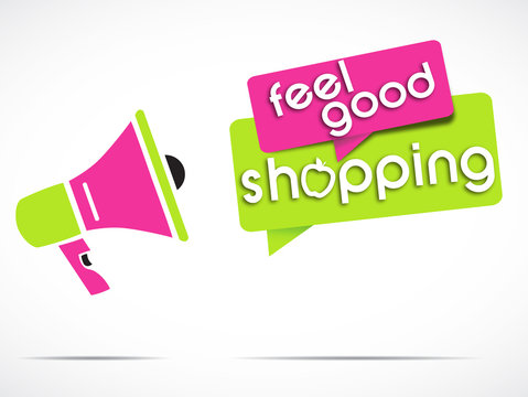 megaphone : feel good shopping