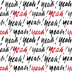Vector seamless pattern with words: Yeah. 