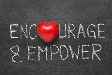 encourage and empower