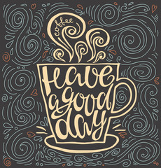 Have a good day hand drawn letter poster.