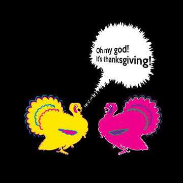 Vector Comic Funny Thanksgiving Greeting Card With Two Funky Turkeys With Bright Colors Talking To Each Other And Spoken Text In A Balloon