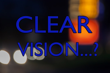 Clear Vision? Business Concept for business planning and vision.