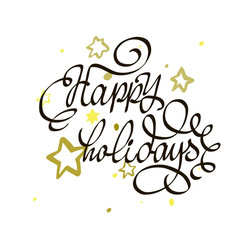 Vector hand drawn typography poster. Happy Holidays greetings hand-lettering isolated on white background.