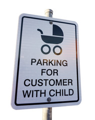 A sign for customer with child parking