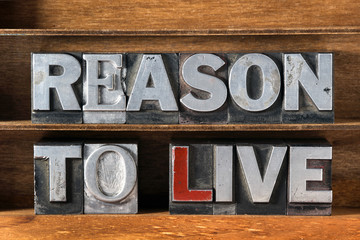 reason to live
