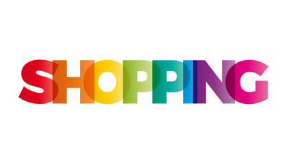 The word shopping. Vector banner with the text colored rainbow.