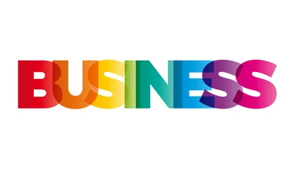 Foto op Plexiglas The word Business. Vector banner with the text colored rainbow. © puckillustrations