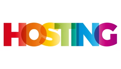 Foto op Plexiglas The word Hosting. Vector banner with the text colored rainbow. © puckillustrations