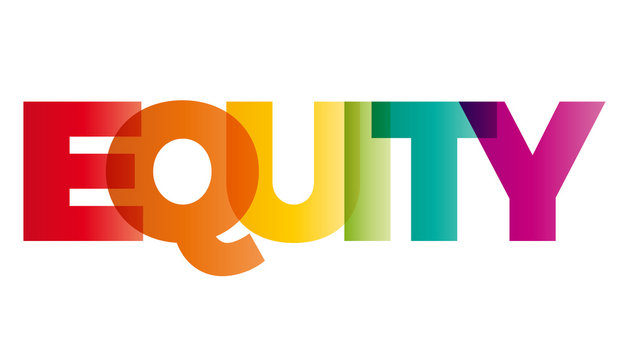 The word Equity. Vector banner with the text colored rainbow.
