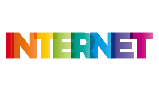 The word Internet. Vector banner with the text colored rainbow.