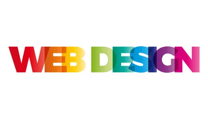 Foto op Plexiglas The word Web Design. Vector banner with the text colored rainbow © puckillustrations