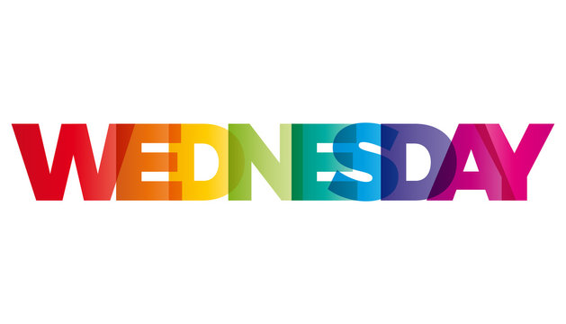 The word Wednesday. Vector banner with the text colored rainbow.