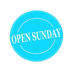 open Sunday white stamp text on circle on blue background