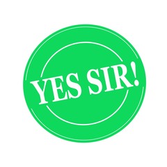 Yes sir white stamp text on circle on green background