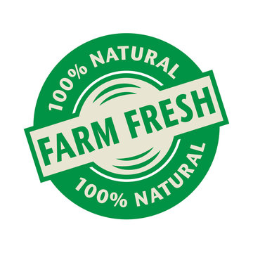 Stamp or label with the text Farm fresh, Natural