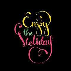 Enjoy The Holiday