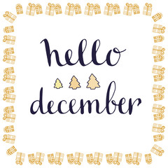 Hello December handwritten card. Hand drawn vector lettering.