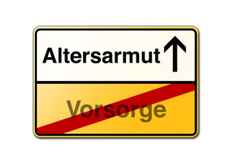 Altersarmut statt Vorsorge Schild