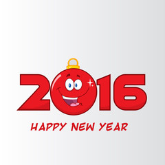 Happy 2016 New Year's Eve Greeting With Christmas Ball Character And Numbers