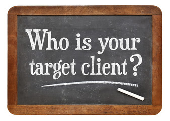Obraz premium What is your target client?