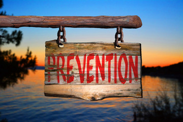 Prevention motivational phrase sign