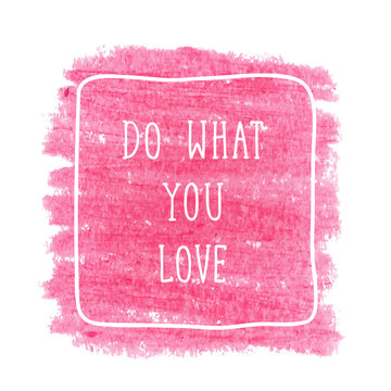 Motivation poster "Do what you love"