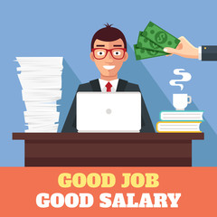 Good work and good salary. Vector flat illustration