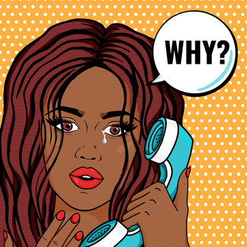 Retro upset african woman crying on phone with message WHY? Sad woman pop art comic style vector illustration