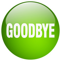 goodbye green round gel isolated push button